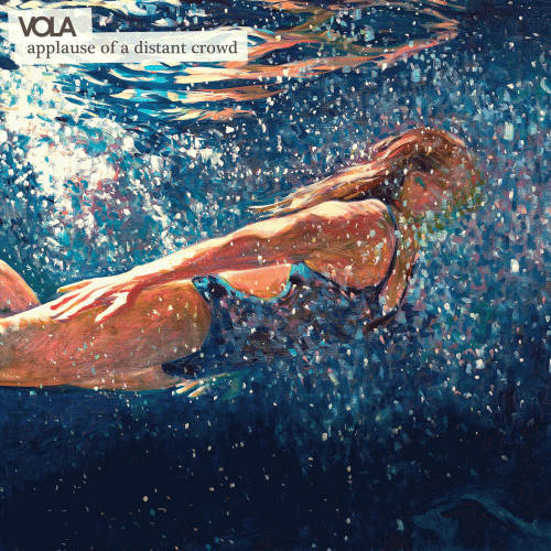 Vola : Applause of a Distant Crowd